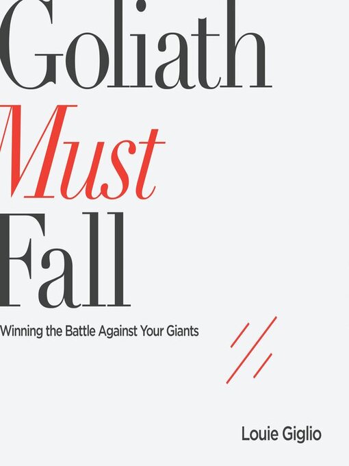 Title details for Goliath Must Fall by Louie Giglio - Available